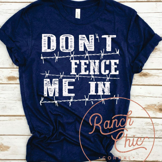 Don't Fence Me In